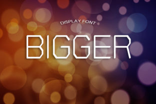 Bigger: The Display Font That Elevates Your Brand’s Visual Impact